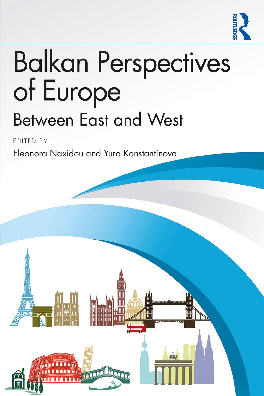 Balkan Perspectives of Europe: Between East and West