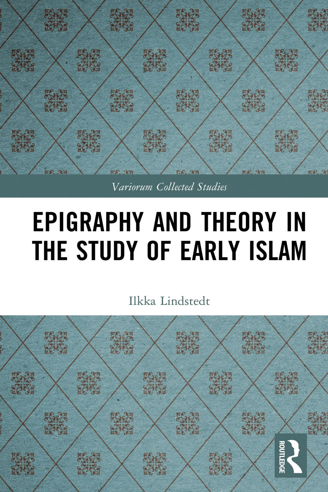Epigraphy and Theory in the Study of Early Islam