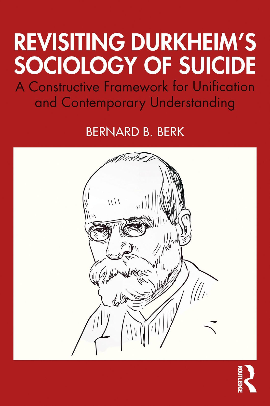 Revisiting Durkheim's Sociology of Suicide: A Constructive Framework for Unification and Contemporary Understanding