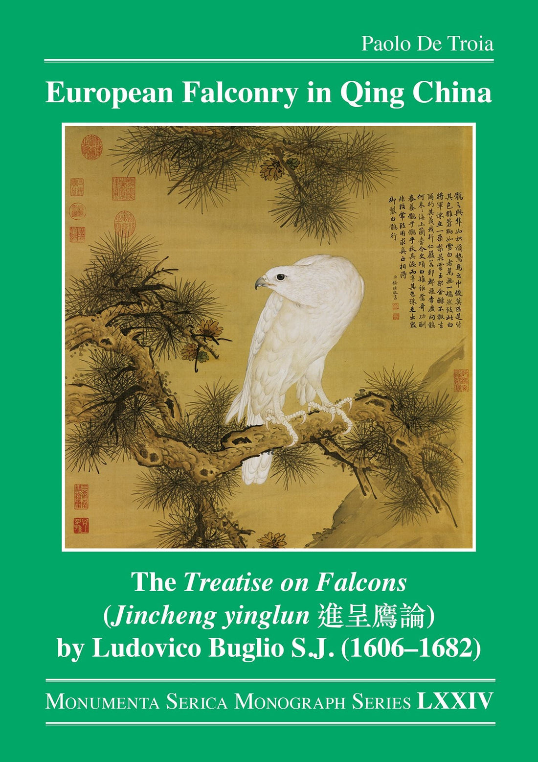 European Falconry in Qing China: The Treatise on Falcons (Jincheng yinglun ????) by Ludovico Buglio S.J. (1606-1682)