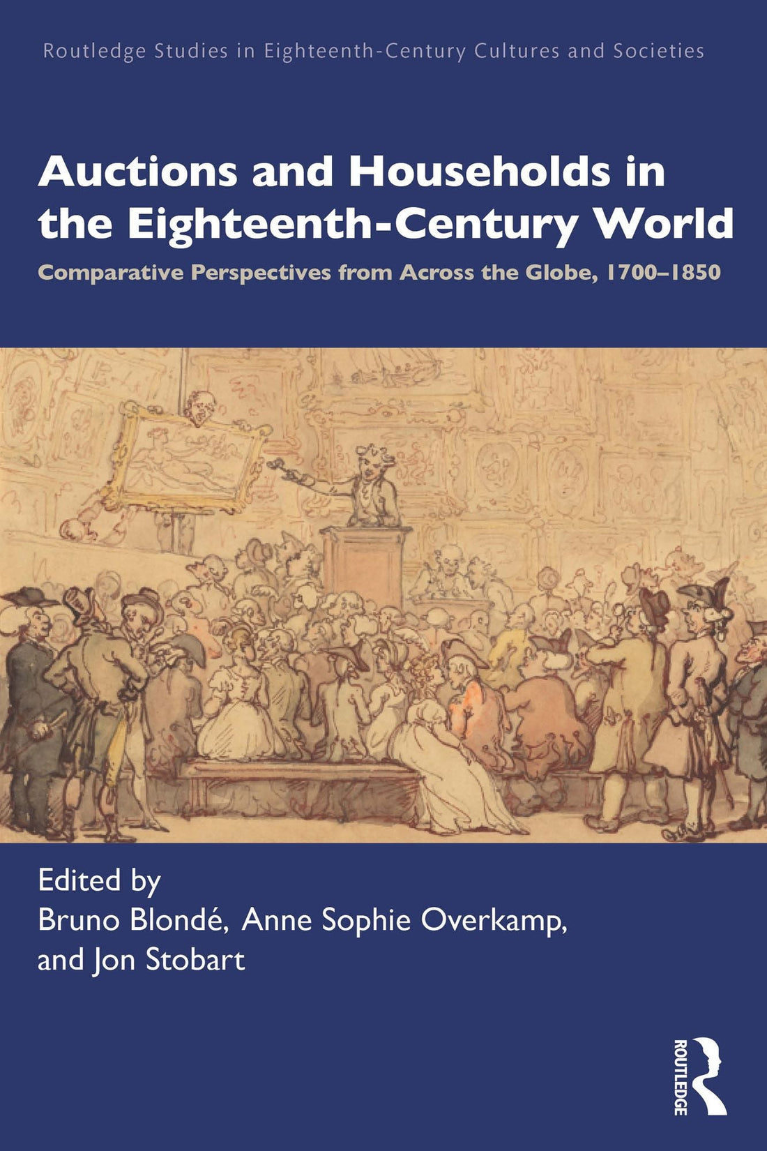 Auctions and Households in the Eighteenth-Century World: Comparative Perspectives from Across the Globe, 1700-1850