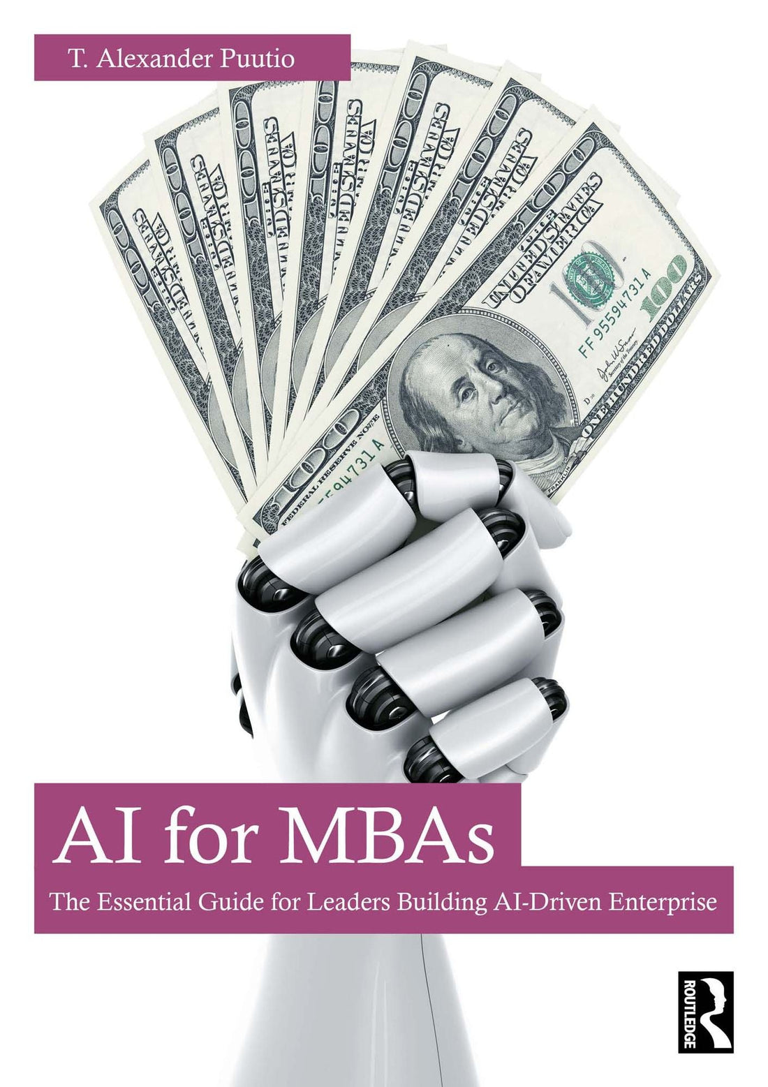 AI for MBAs: The Essential Guide for Leaders Building AI-Driven Enterprise