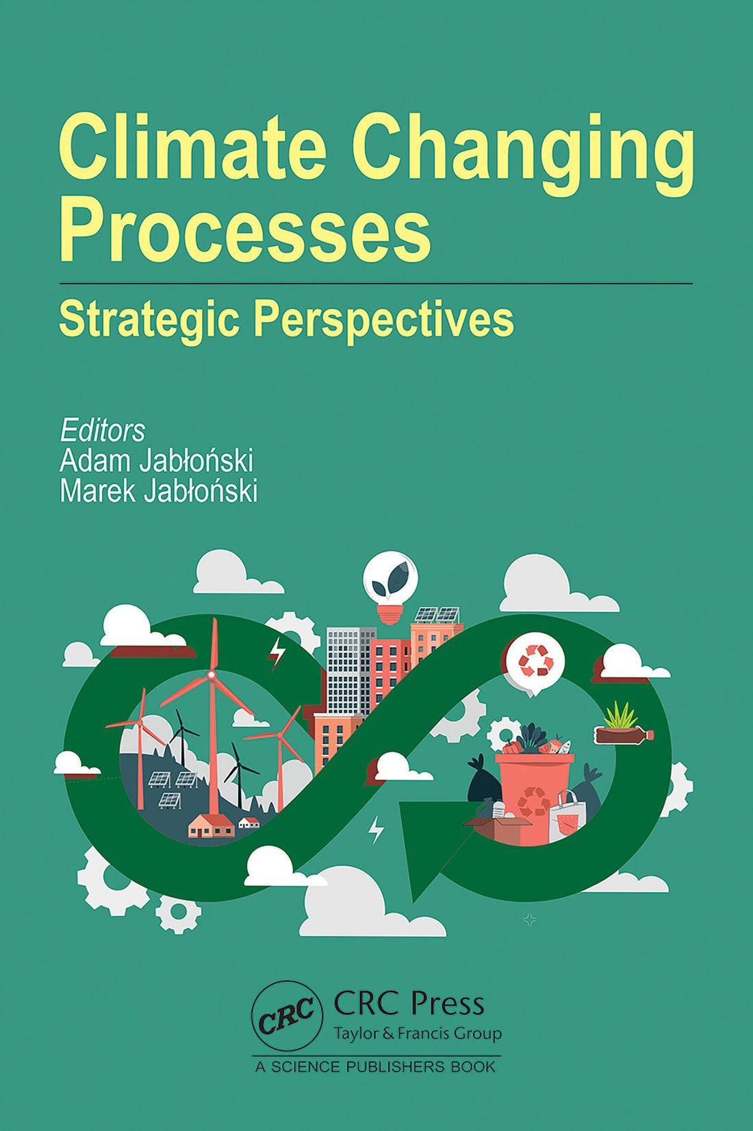 Climate Changing Processes: Strategic Perspectives