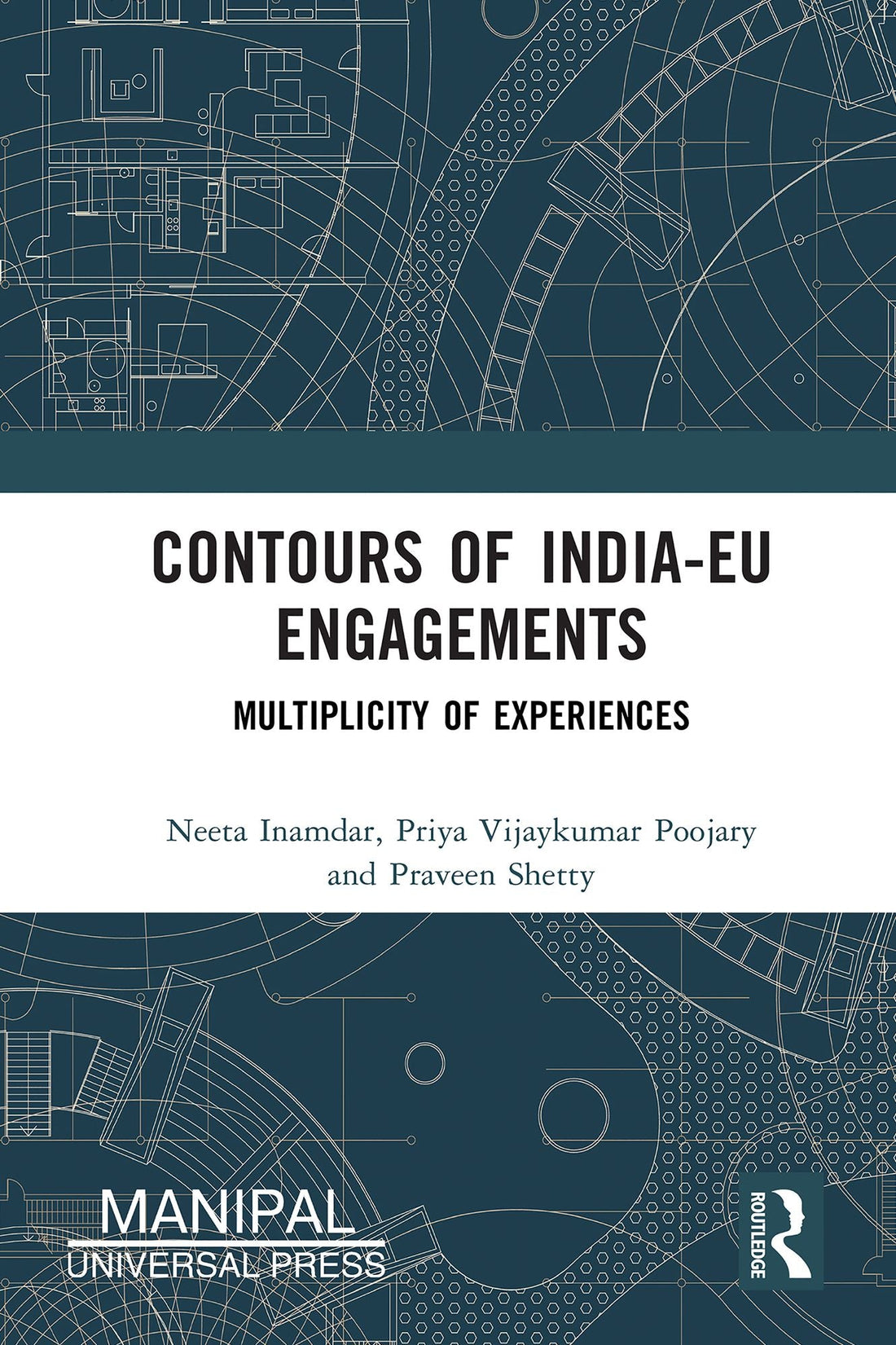 Contours of India-EU Engagements: Multiplicity of Experiences