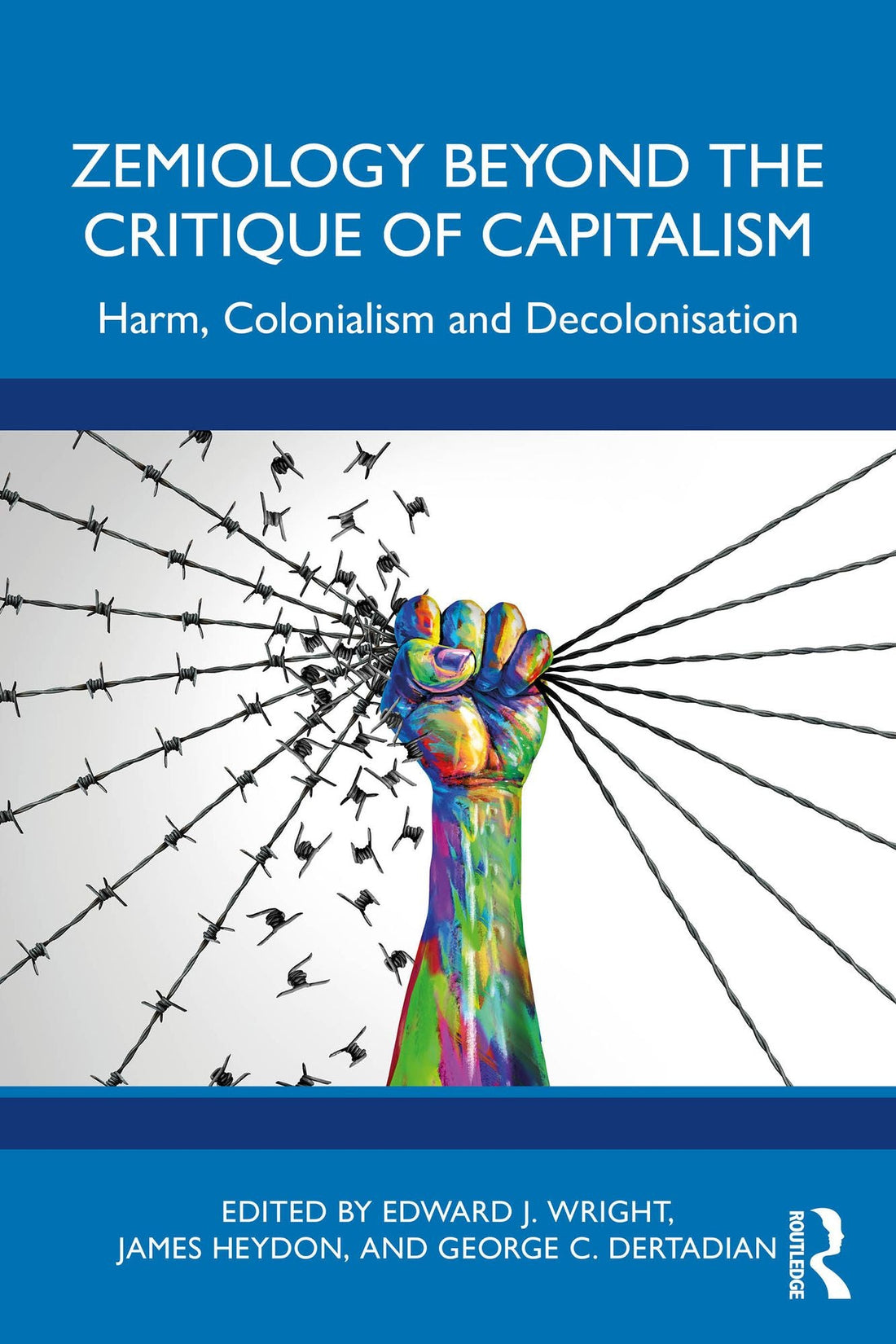 Zemiology Beyond the Critique of Capitalism: Harm, Colonialism and Decolonisation