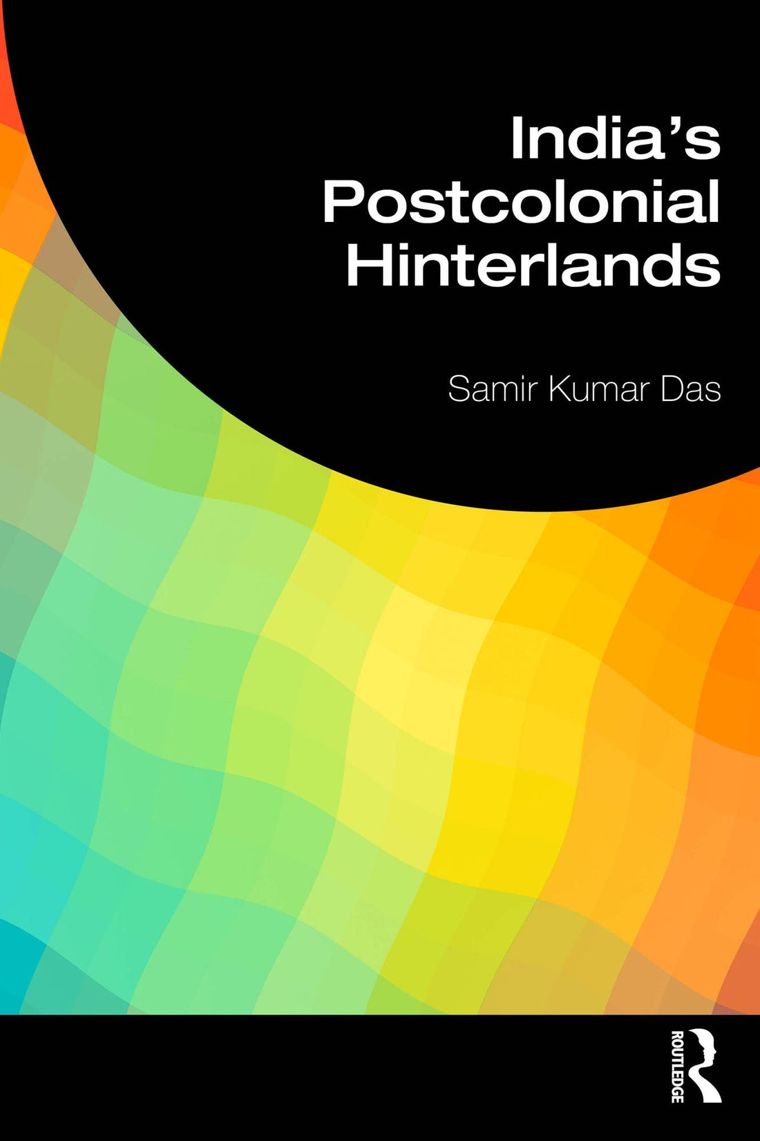 India's Postcolonial Hinterlands