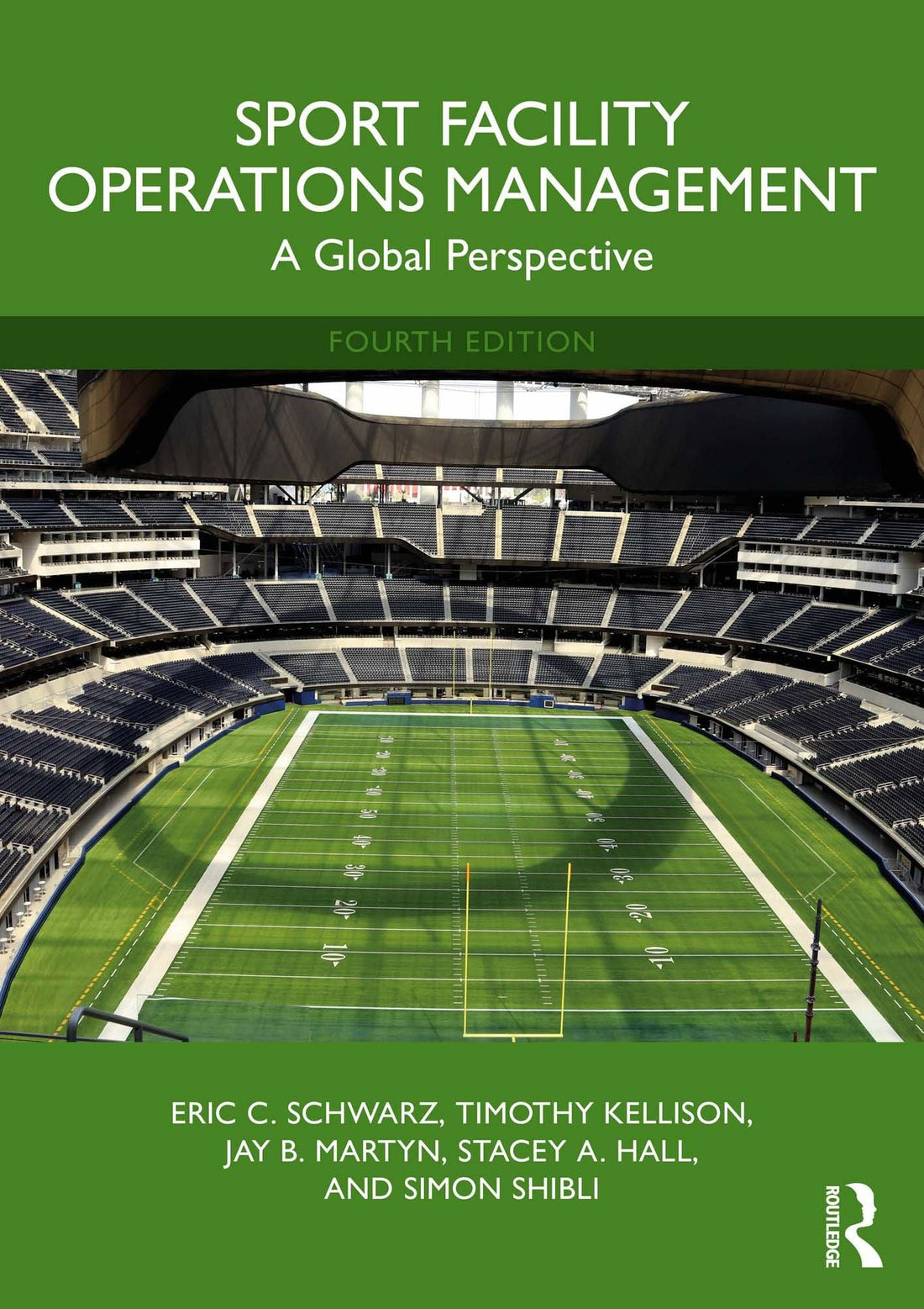 Sport Facility Operations Management: A Global Perspective