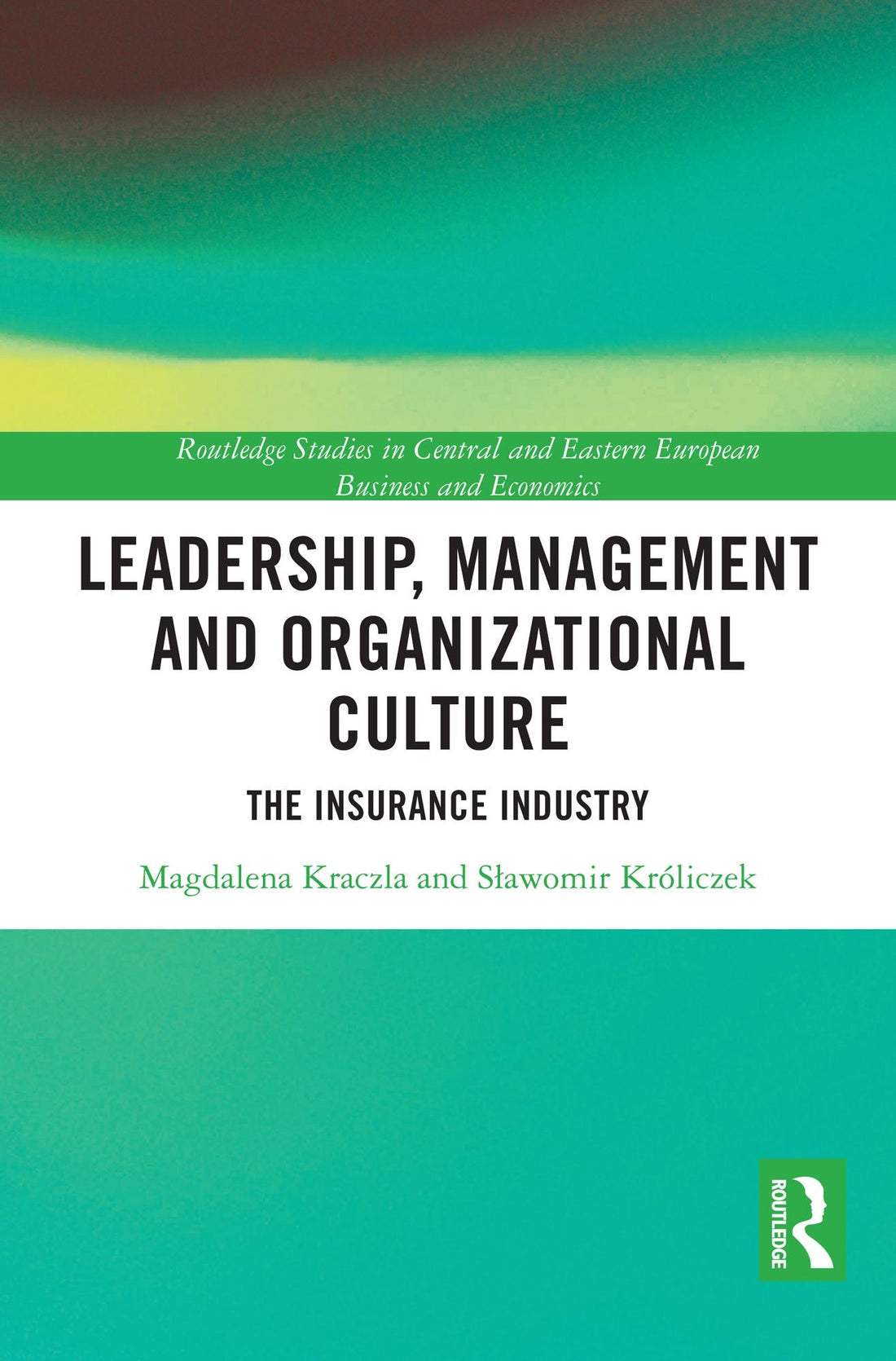 Leadership, Management and Organizational Culture: The Insurance Industry