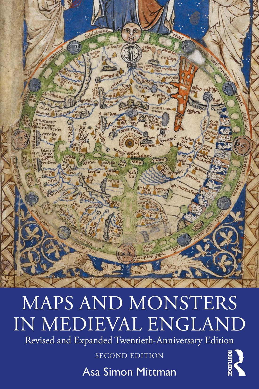 Maps and Monsters in Medieval England: Revised and Expanded Twentieth-Anniversary Edition