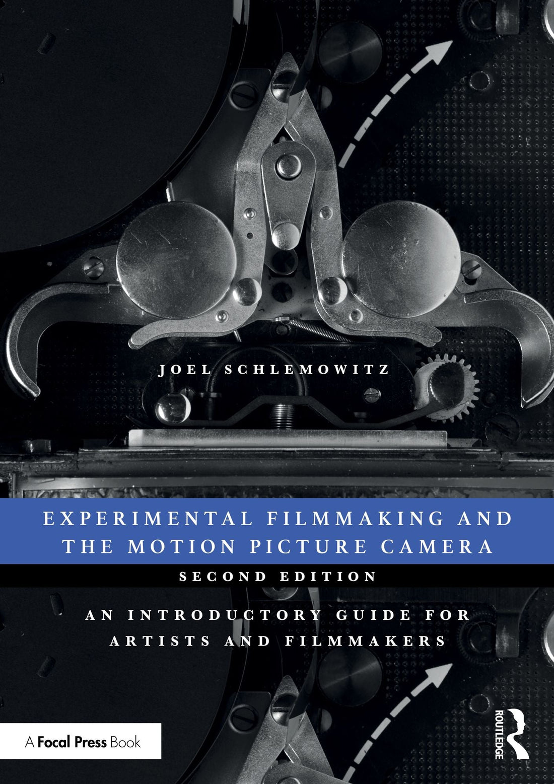 Experimental Filmmaking and the Motion Picture Camera: An Introductory Guide for Artists and Filmmakers