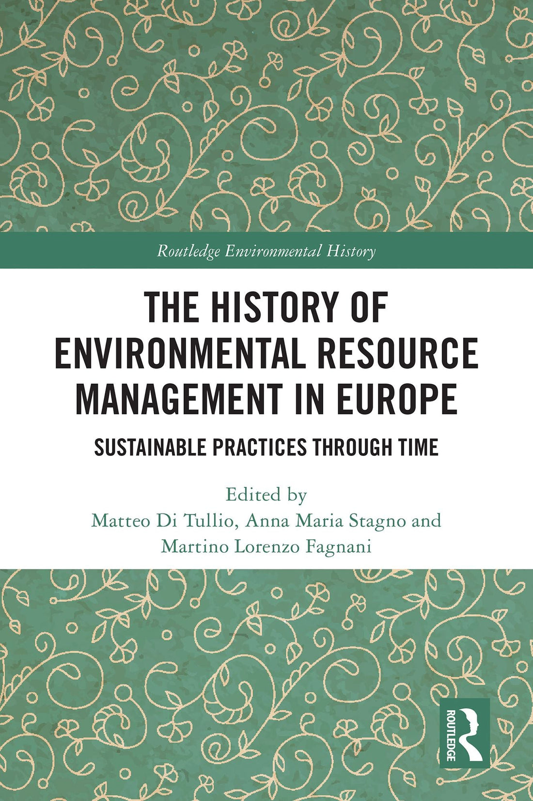 The History of Environmental Resource Management in Europe: Sustainable Practices Through Time
