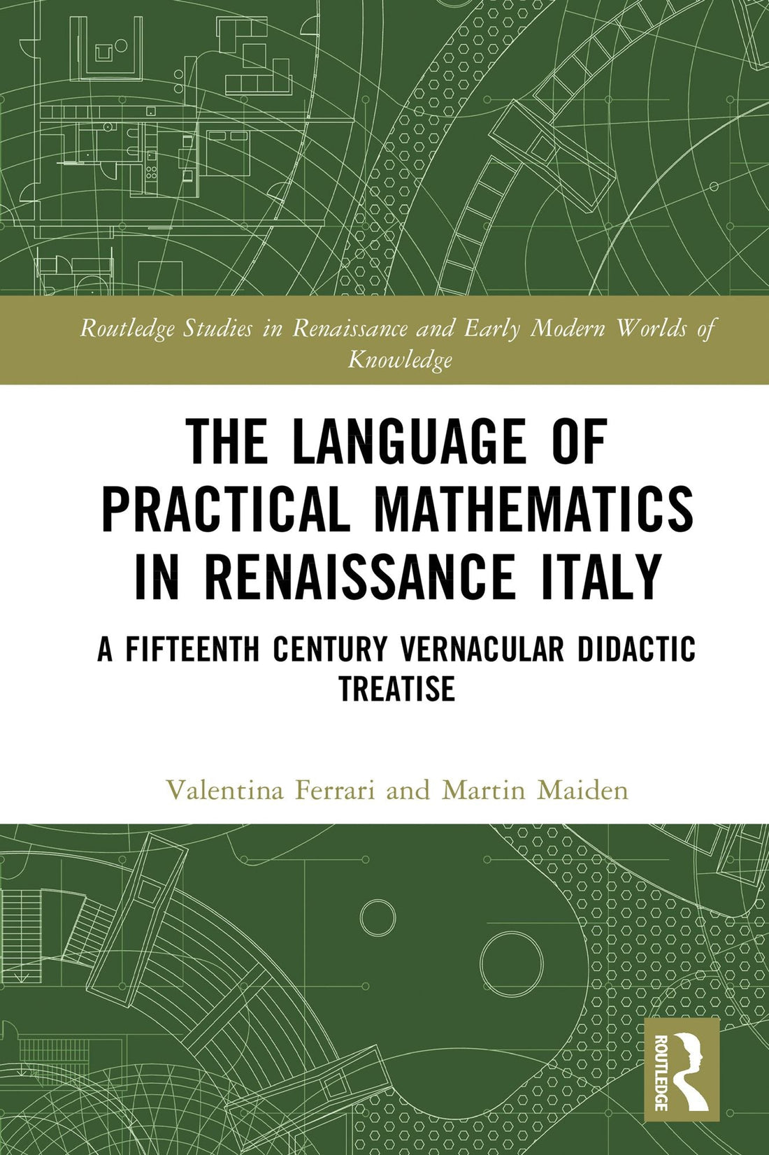 The Language of Practical Mathematics in Renaissance Italy: A Fifteenth Century Vernacular Didactic Treatise