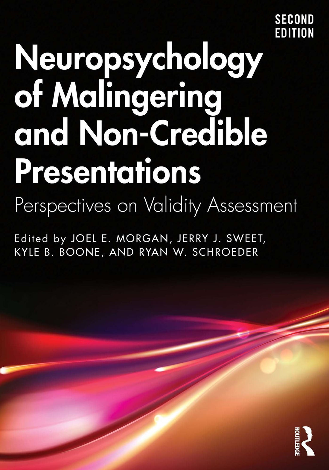 Neuropsychology of Malingering and Non-Credible Presentations: Perspectives on Validity Assessment