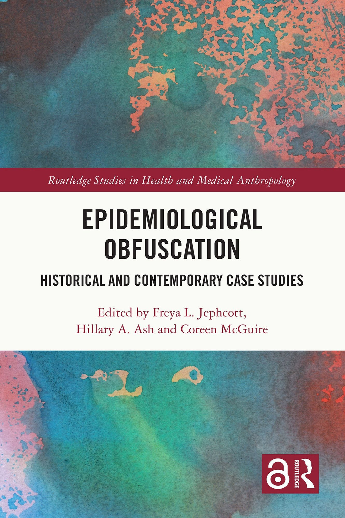 Epidemiological Obfuscation: Historical and Contemporary Case Studies