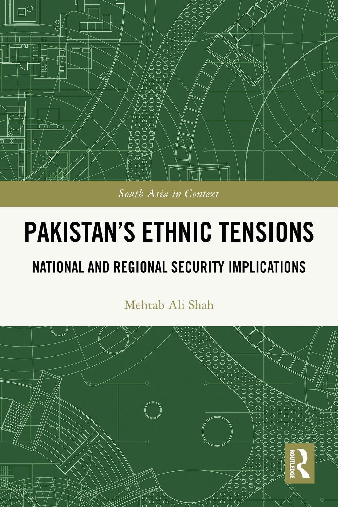 Pakistan's Ethnic Tensions: National and Regional Security Implications