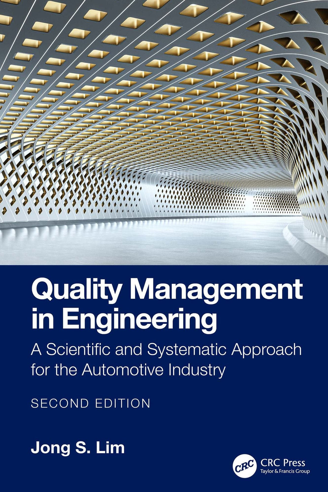 Quality Management in Engineering: A Scientific and Systematic Approach for the Automotive Industry