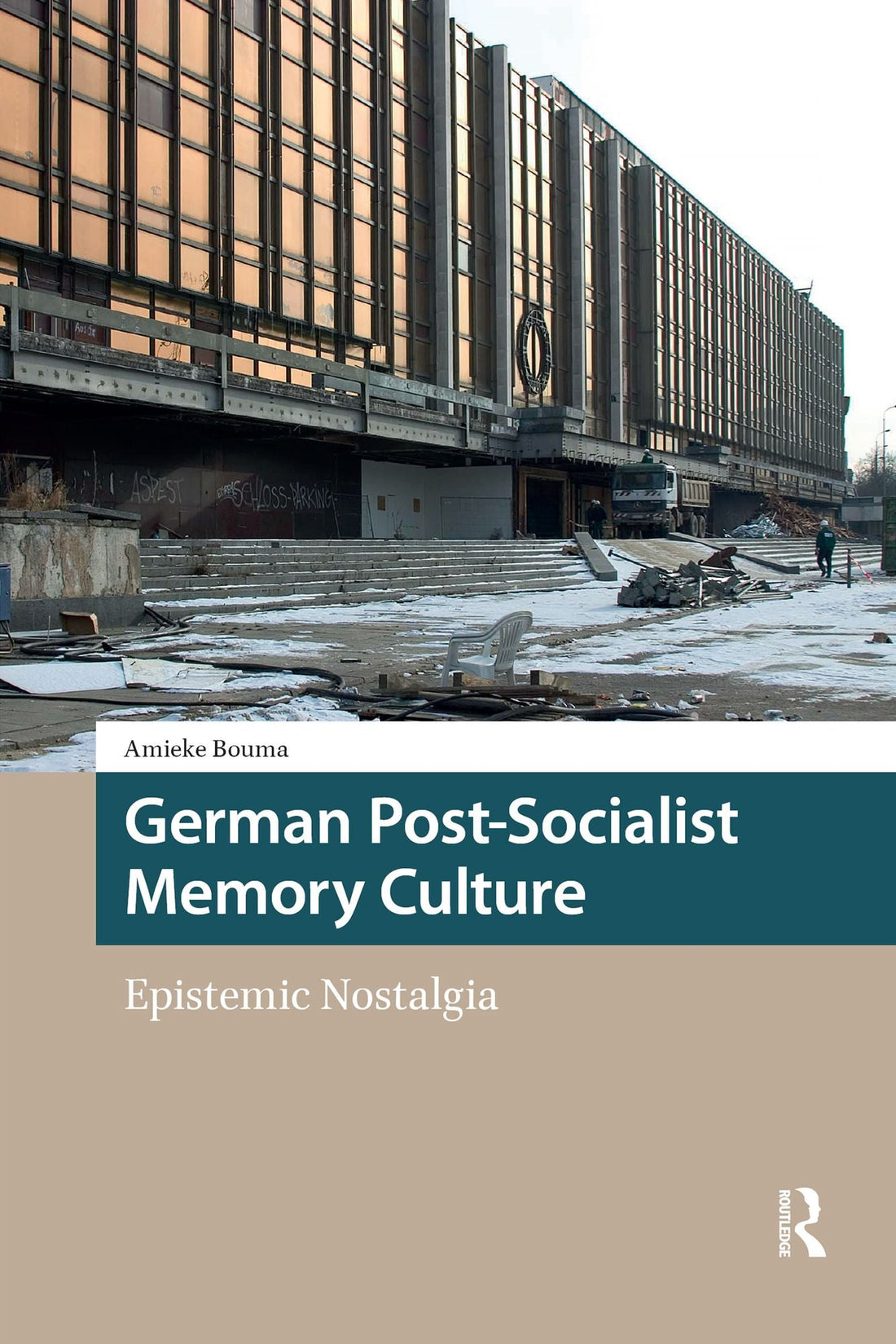 German Post-Socialist Memory Culture: Epistemic Nostalgia