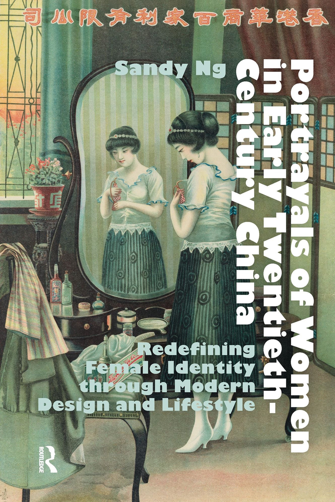 Portrayals of Women in Early Twentieth-Century China: Redefining Female Identity through Modern Design and Lifestyle