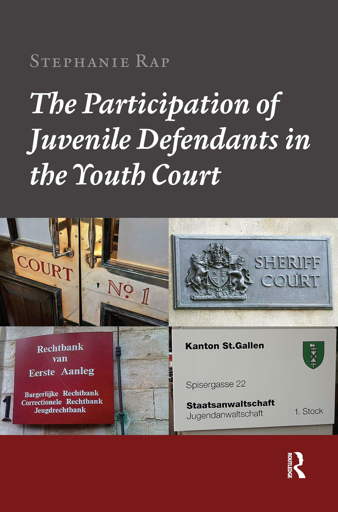 The Participation of Juvenile Defendants in the Youth Court: A Comparative Study of Juvenile Justice Procedures in Europe