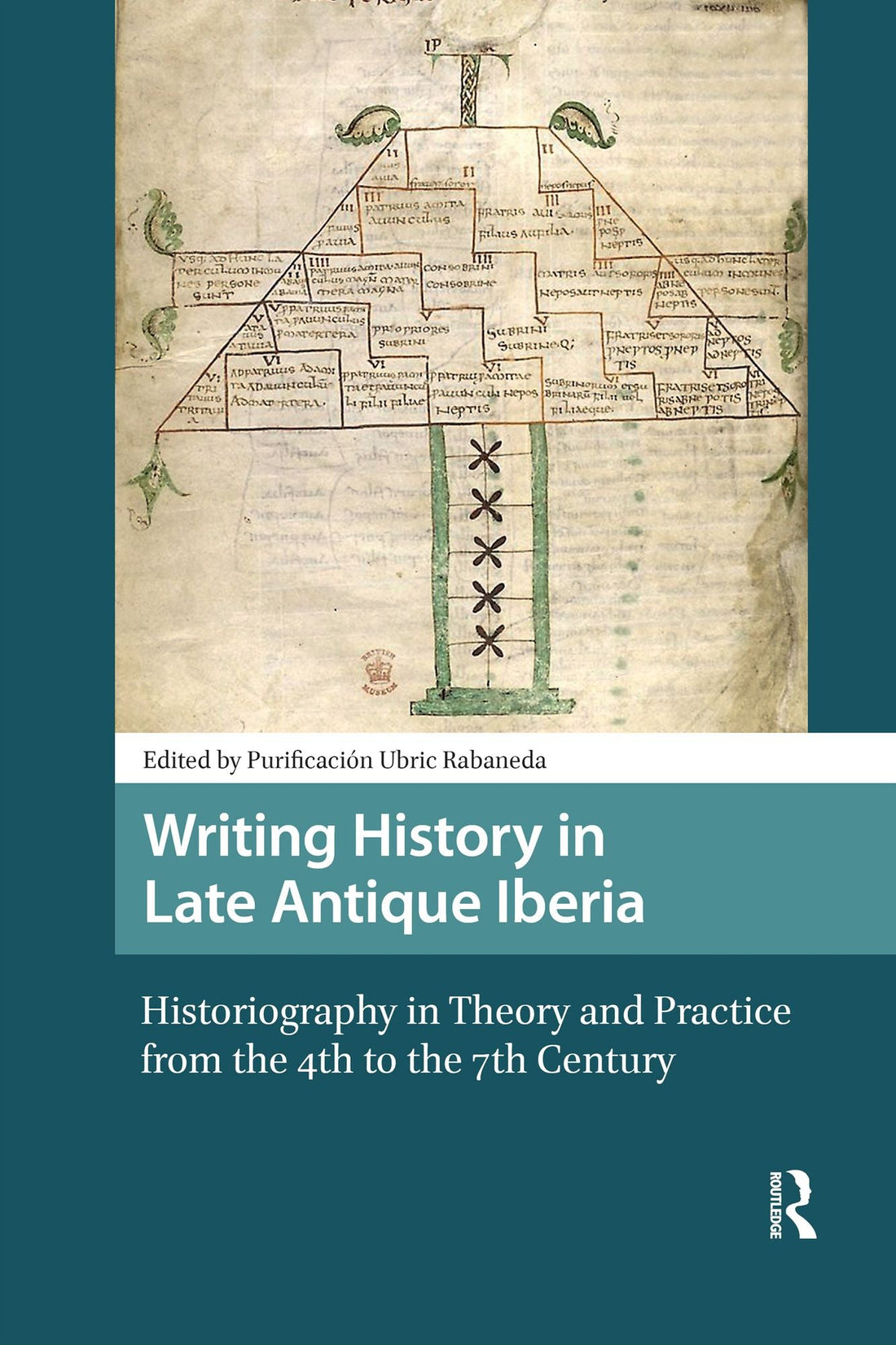 Writing History in Late Antique Iberia: Historiography in Theory and Practice from the 4th to the 7th Century