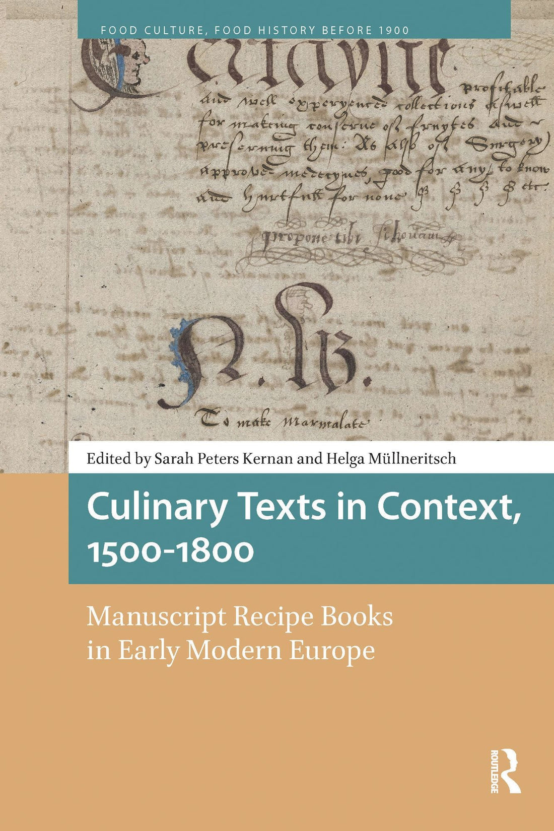 Culinary Texts in Context, 1500-1800: Manuscript Recipe Books in Early Modern Europe