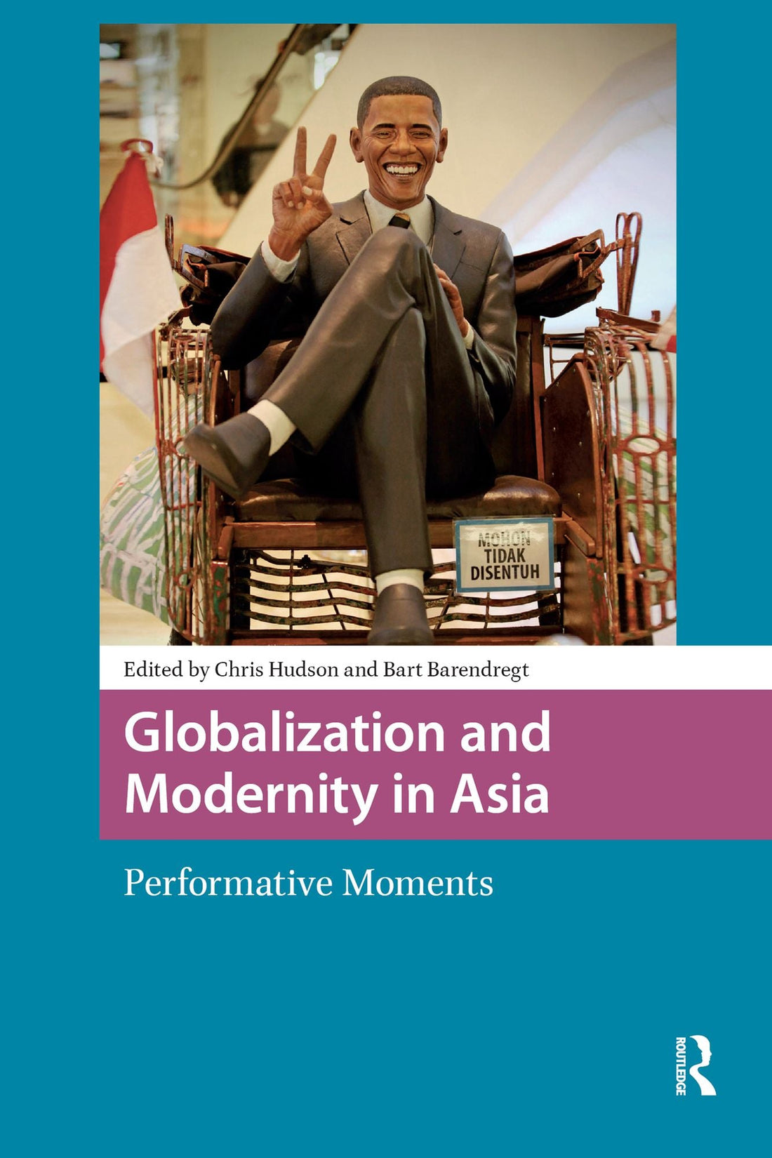Globalization and Modernity in Asia: Performative Moments