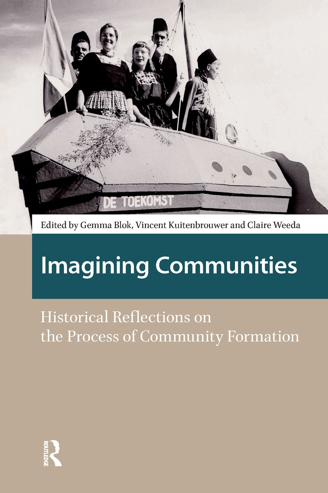 Imagining Communities: Historical Reflections on the Process of Community Formation