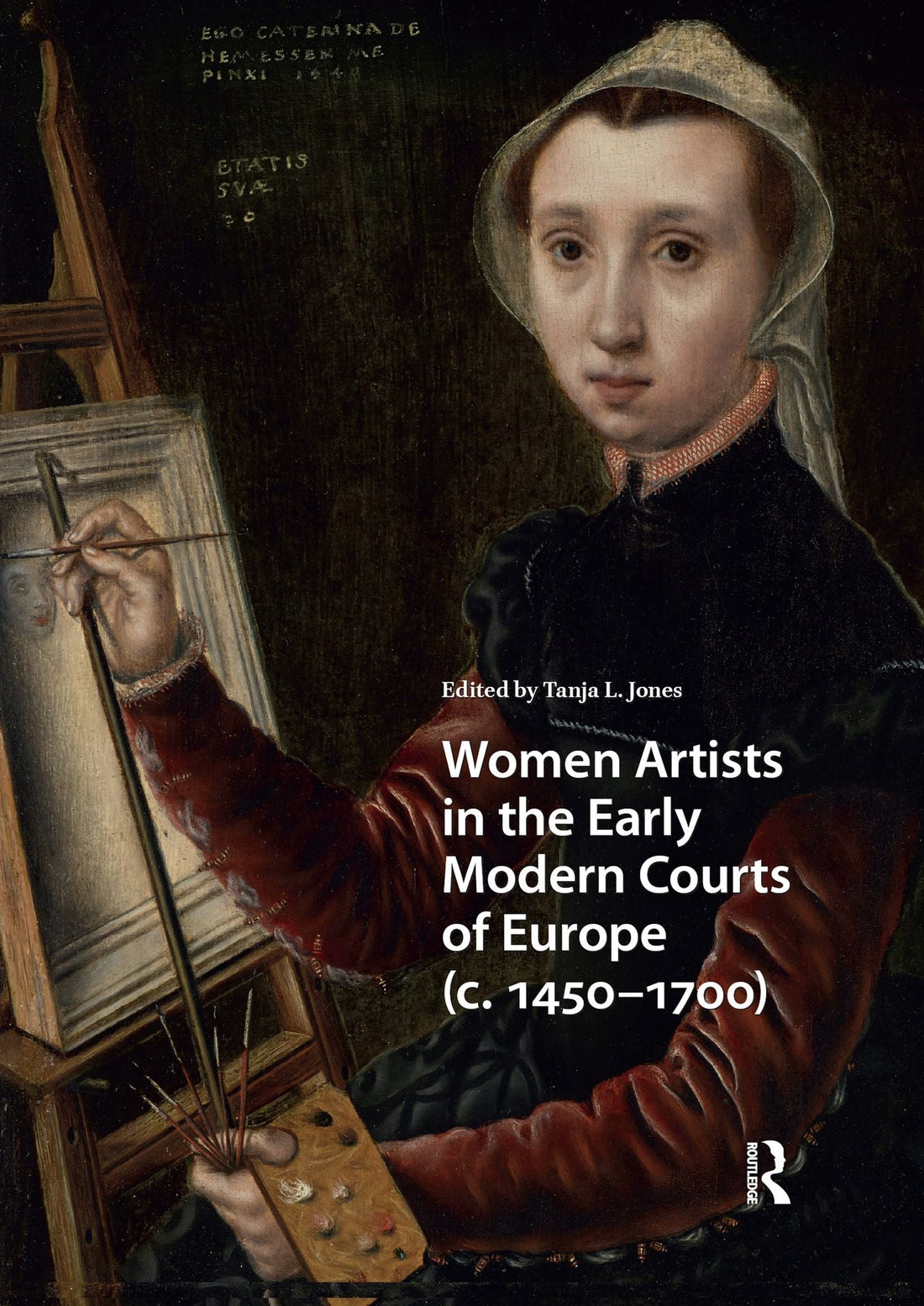 Women Artists in the Early Modern Courts of Europe: c. 1450-1700