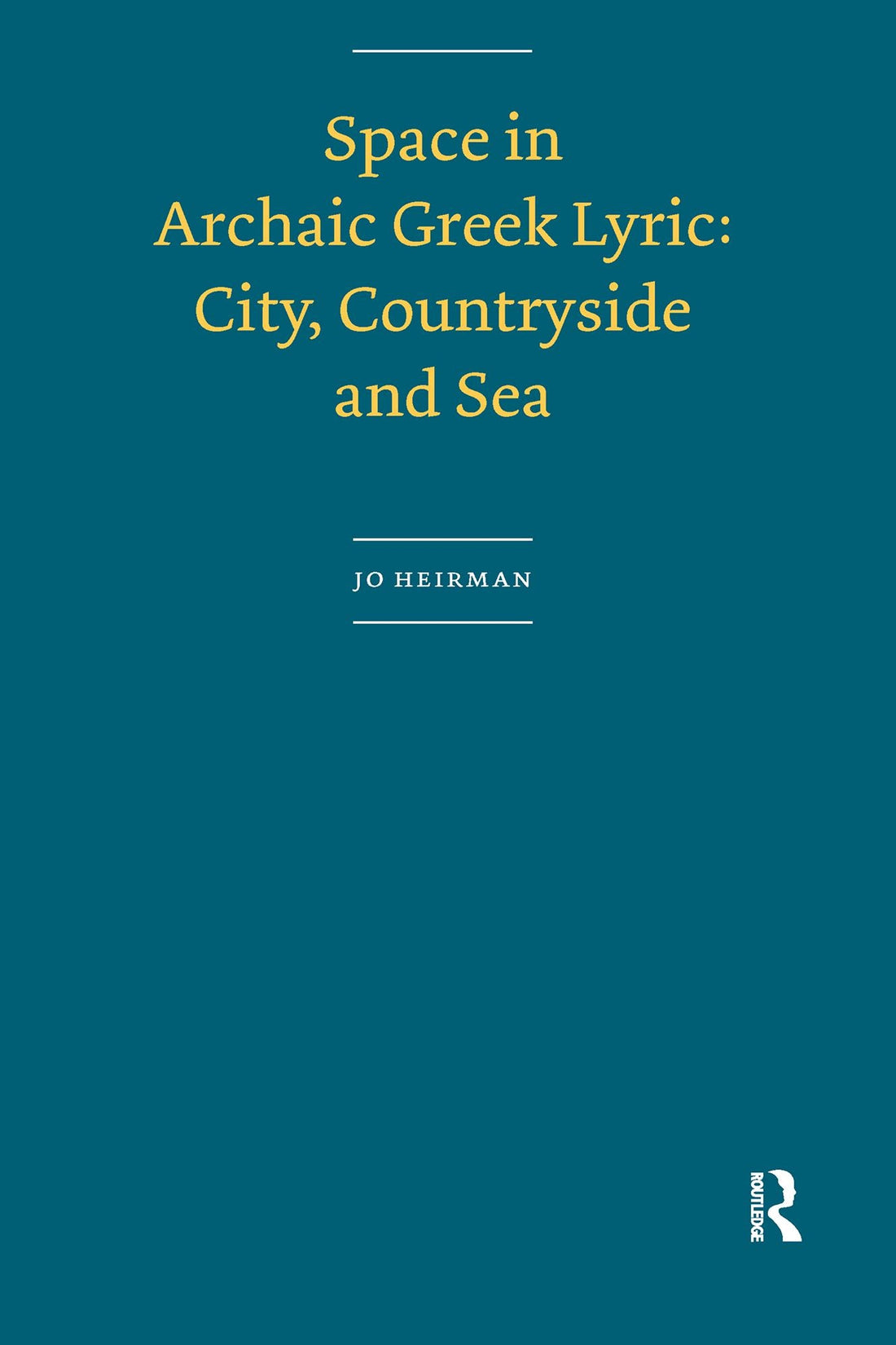 Space in Archaic Greek Lyric: City, Countryside and Sea