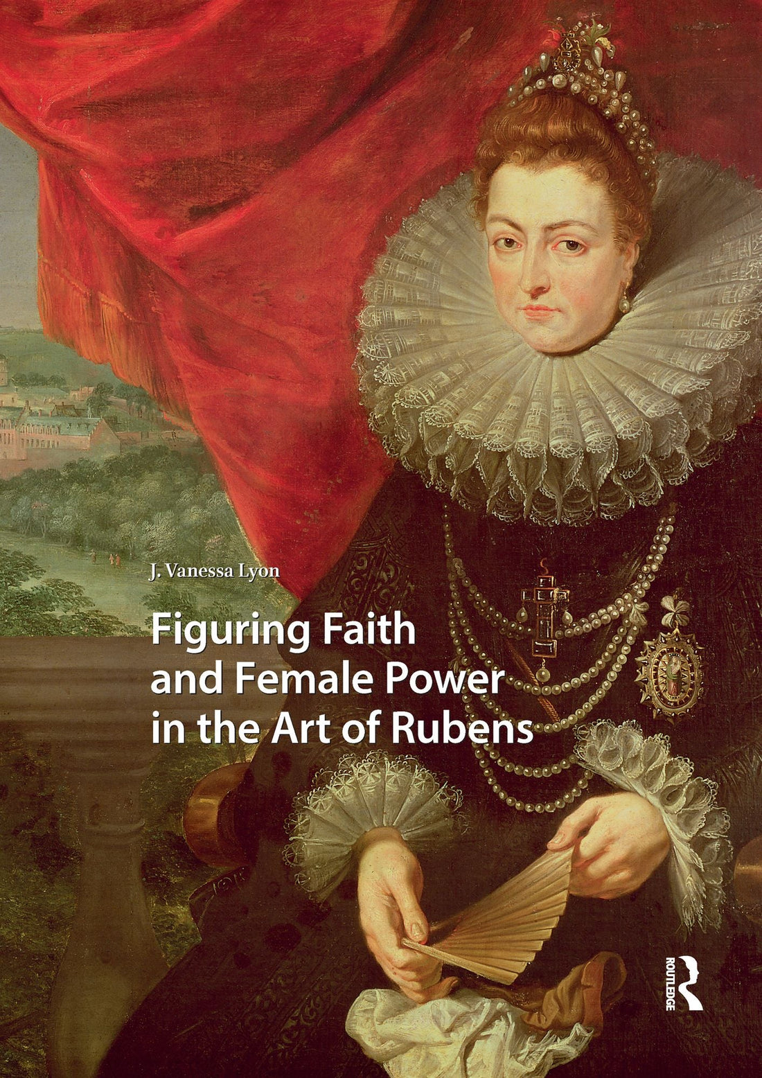 Figuring Faith and Female Power in the Art of Rubens