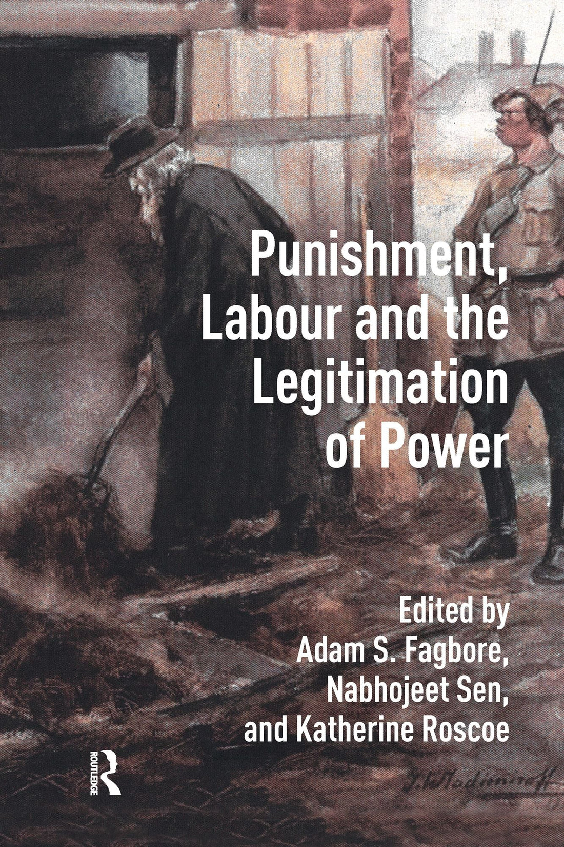 Punishment, Labour and the Legitimation of Power