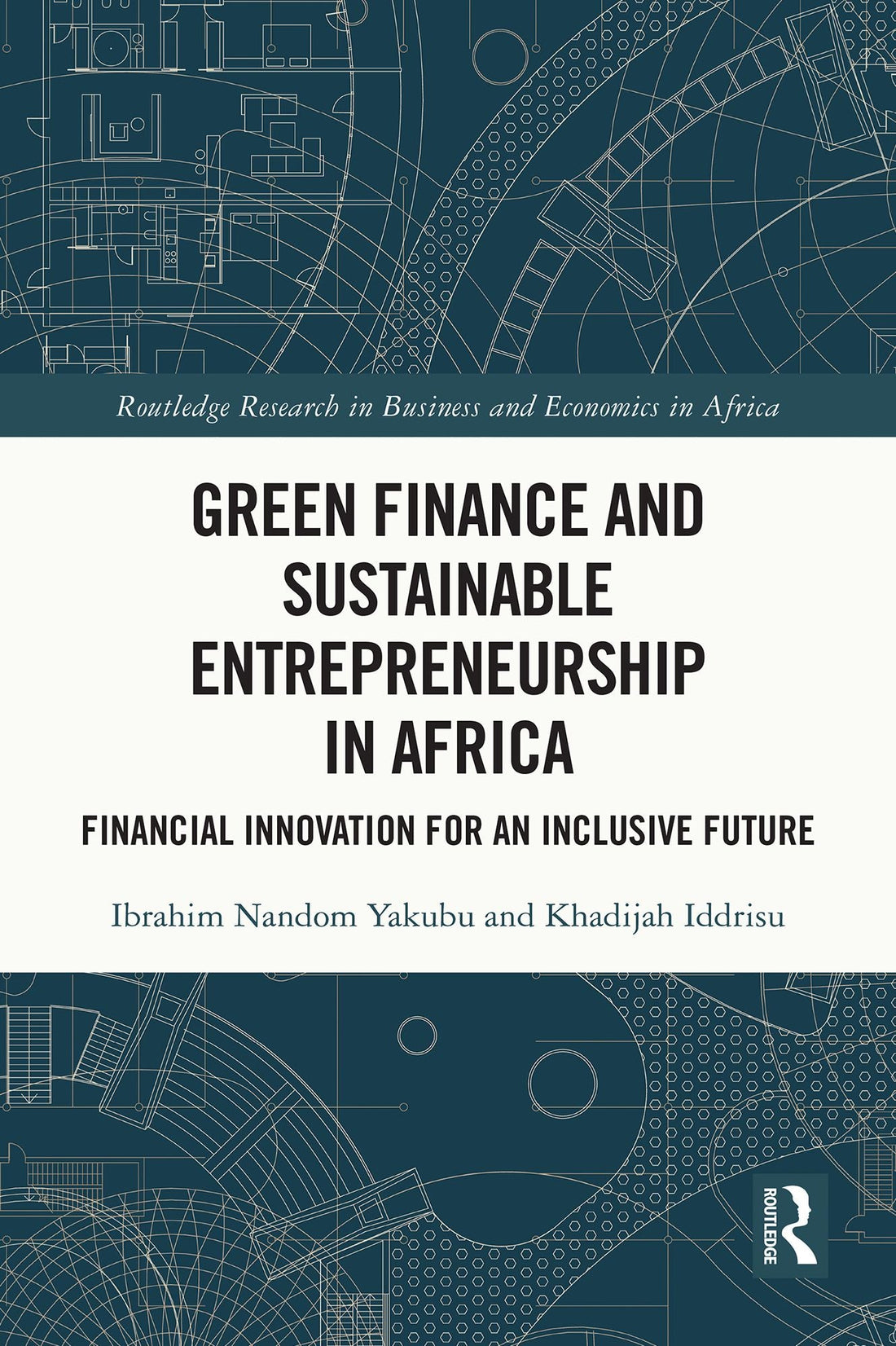 Green Finance and Sustainable Entrepreneurship in Africa: Financial Innovation for an Inclusive Future