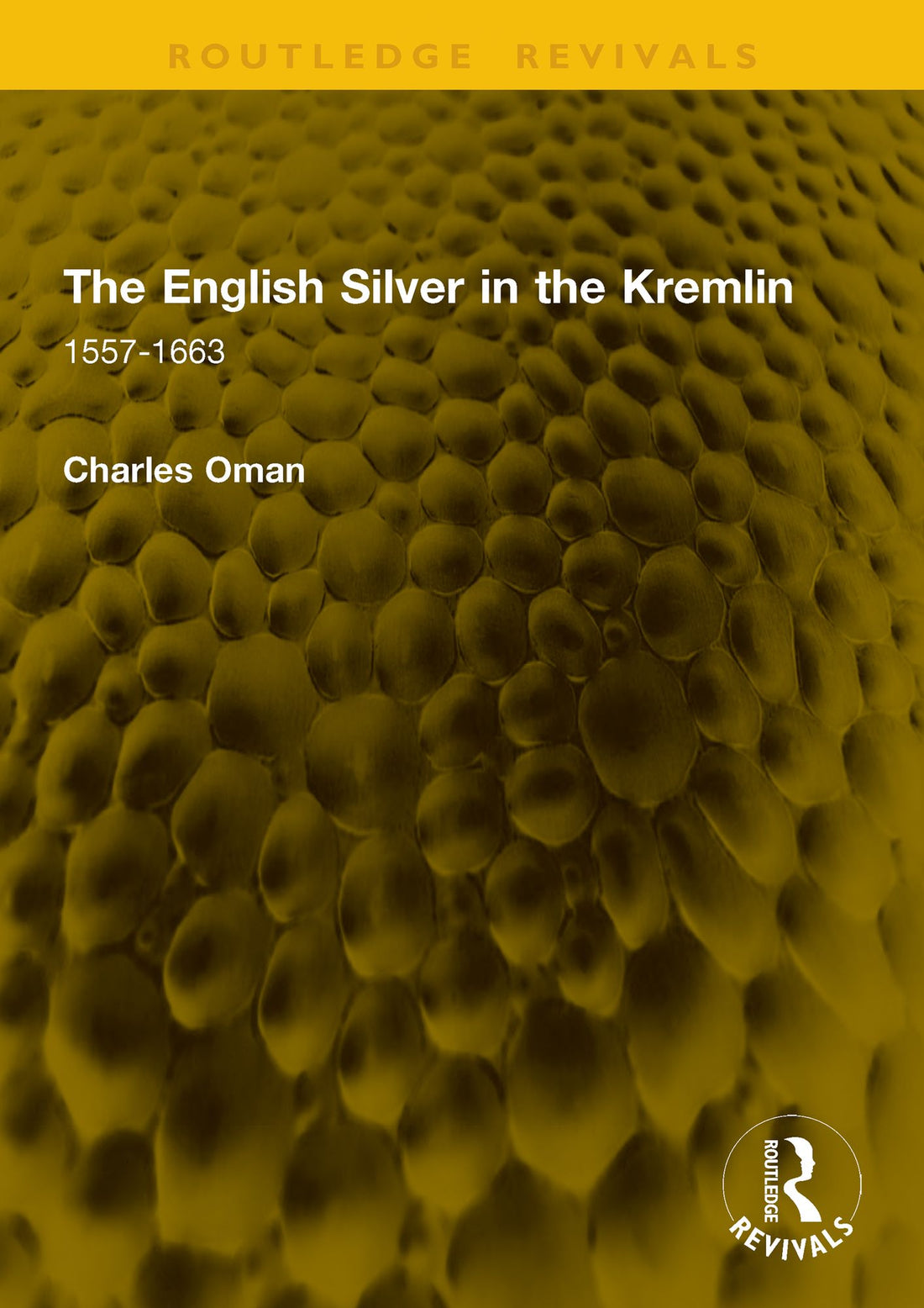 The English Silver in the Kremlin: 1557-1663