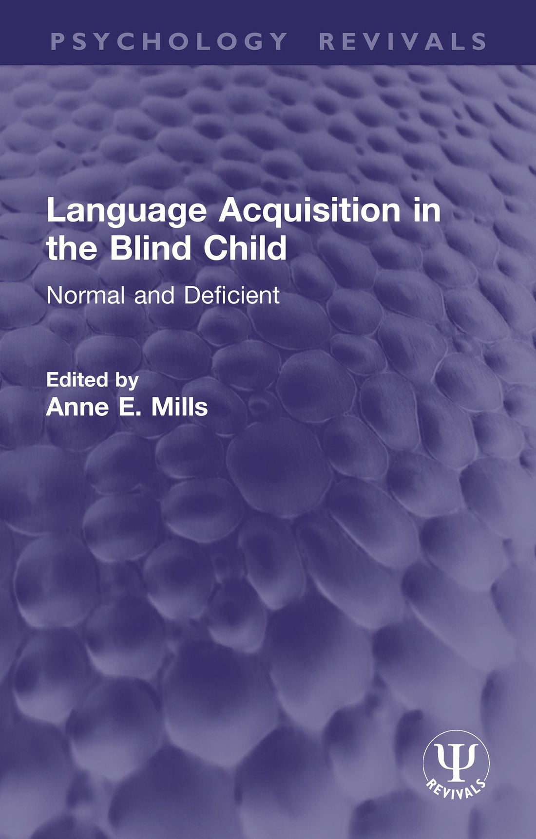 Language Acquisition in the Blind Child: Normal and Deficient