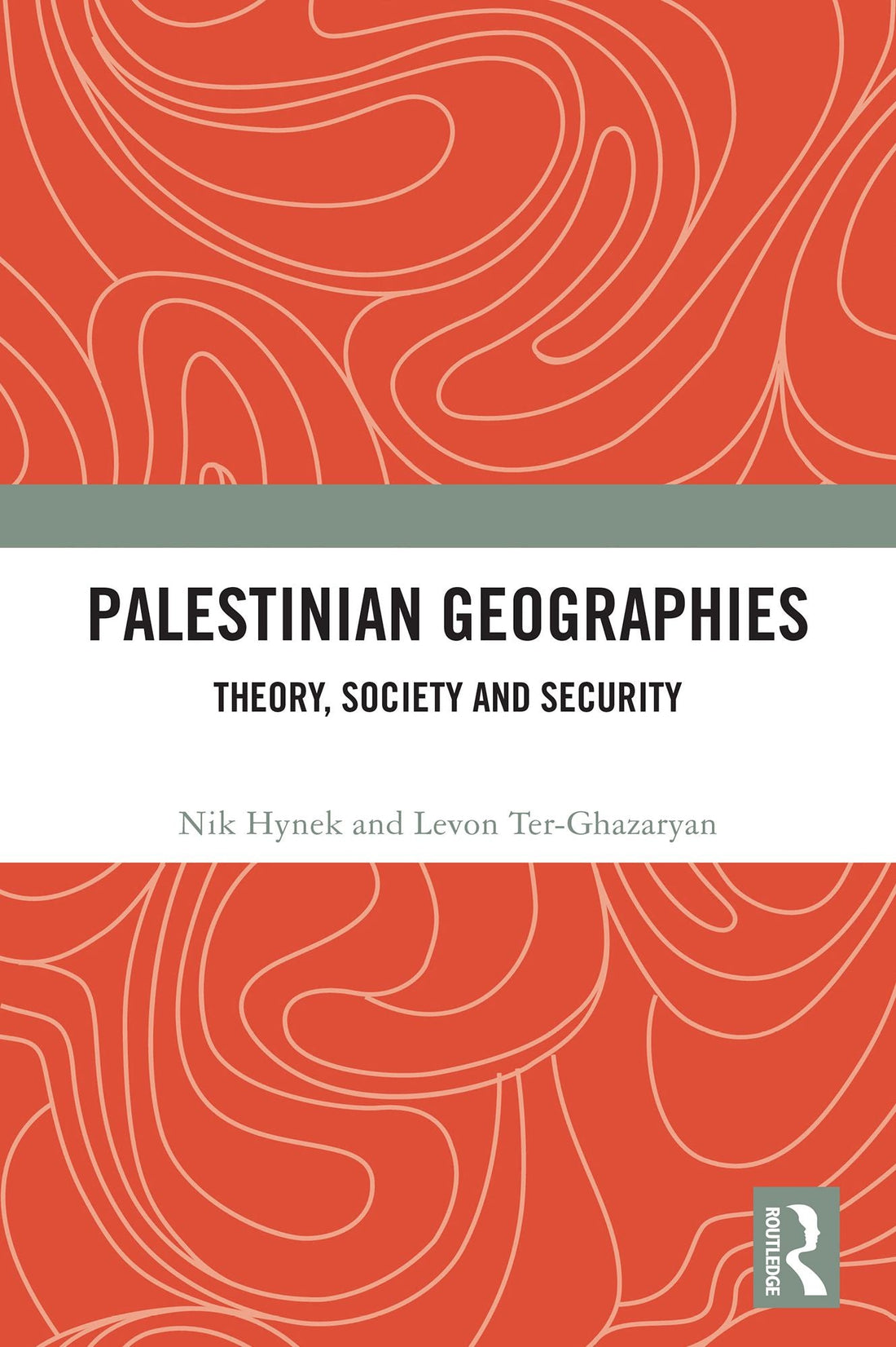 Palestinian Geographies: Theory, Society and Security