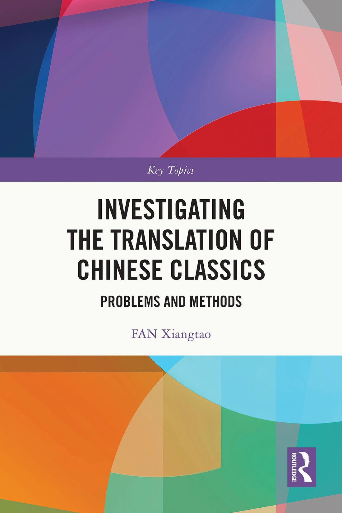 Investigating the Translation of Chinese Classics: Problems and Methods