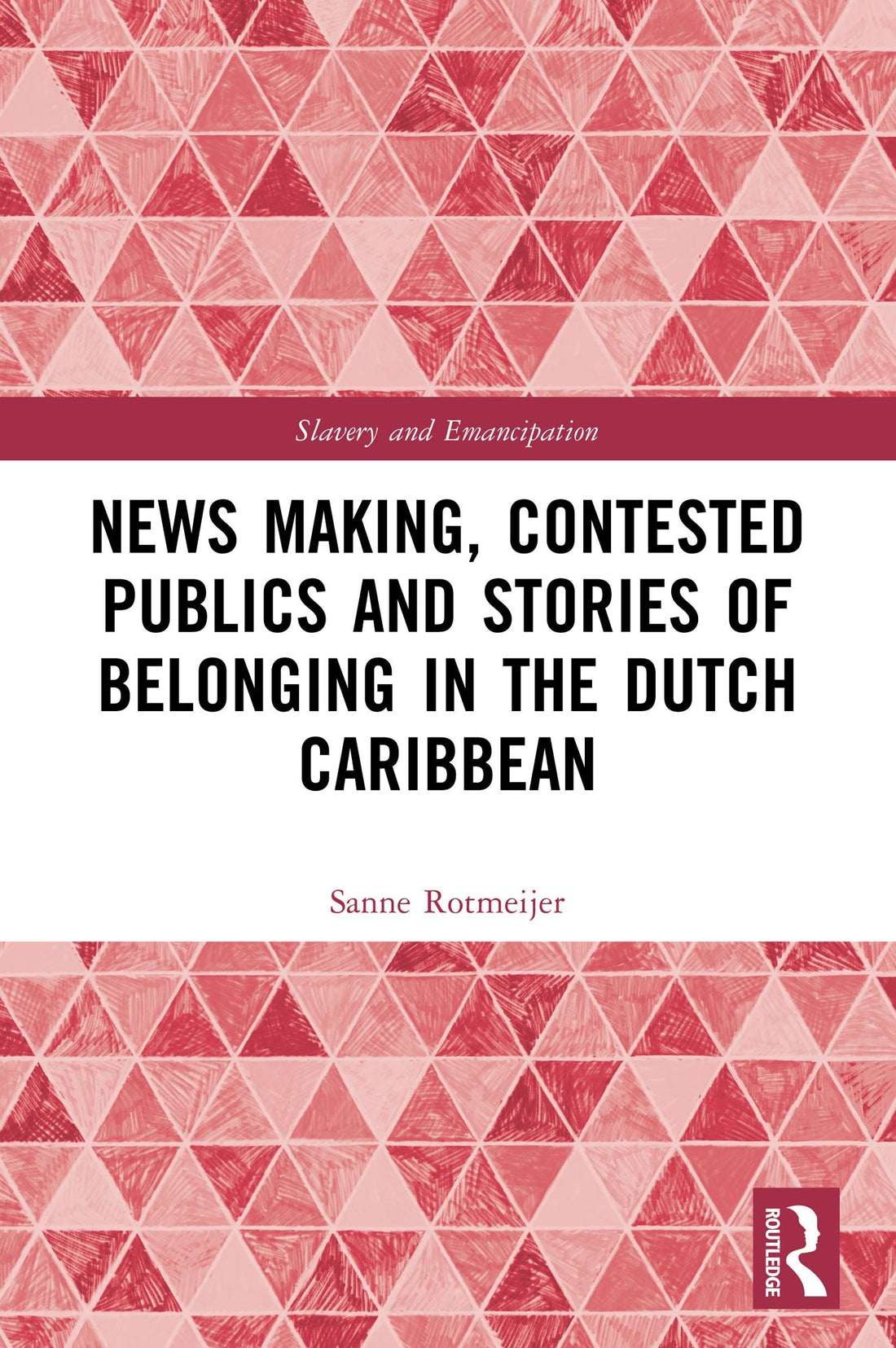 News Making, Contested Publics and Stories of Belonging in the Dutch Caribbean