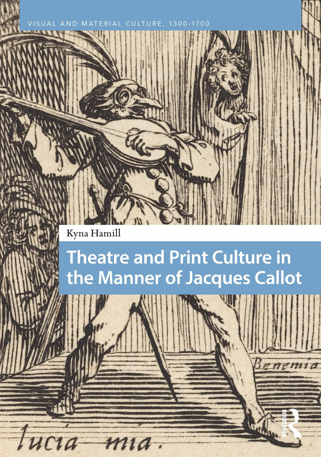 Theatre and Print Culture in the Manner of Jacques Callot