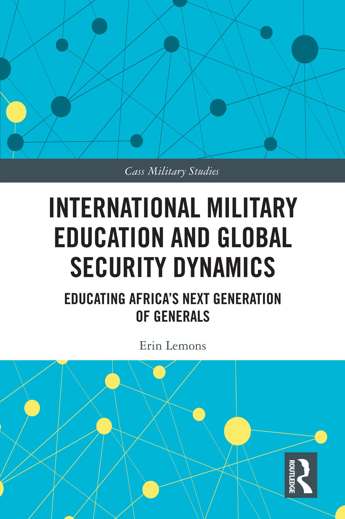 International Military Education and Global Security Dynamics: Educating Africa's Next Generation of Generals