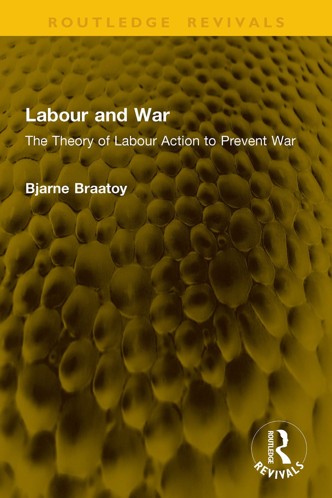 Labour and War: The Theory of Labour Action to Prevent War