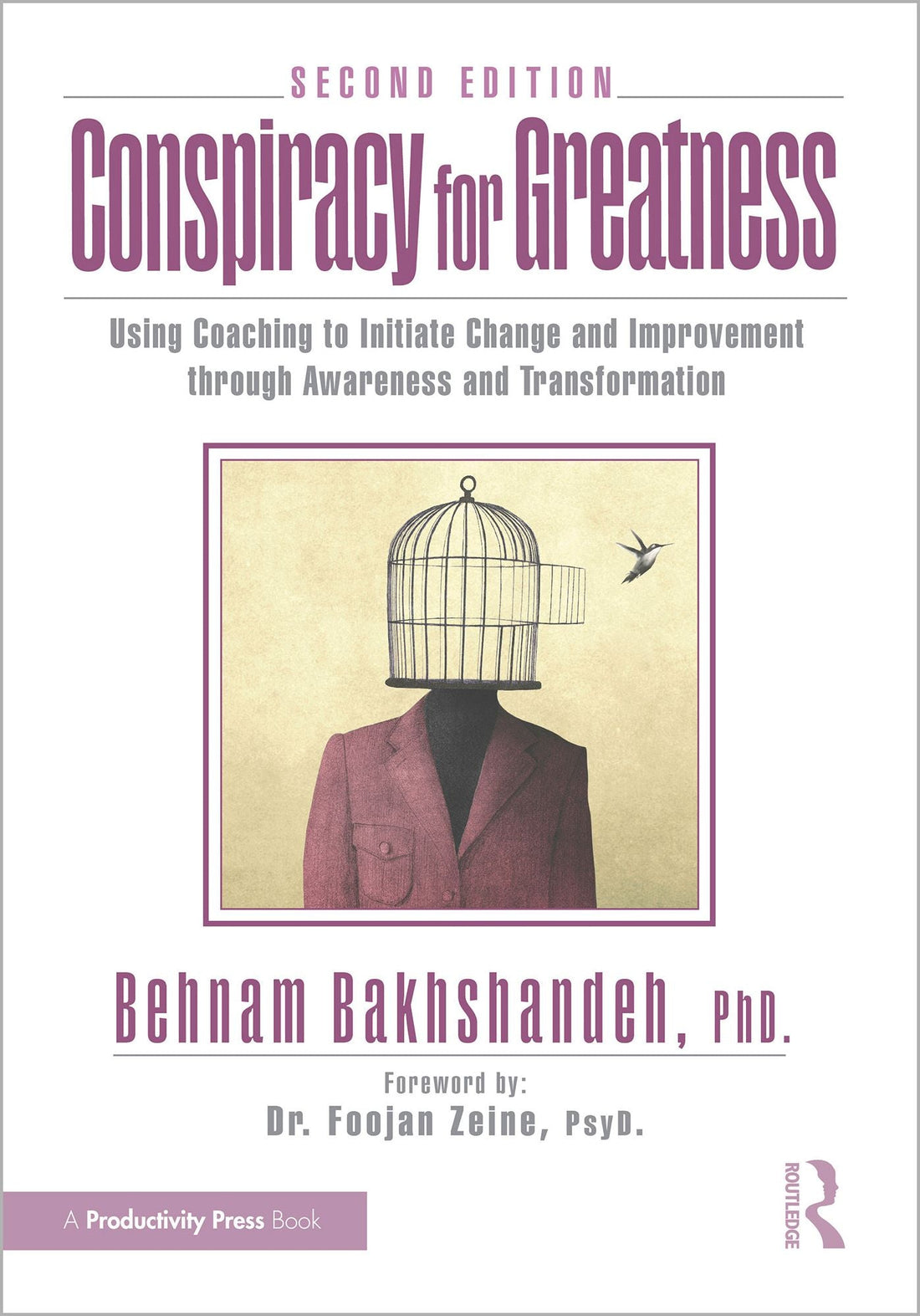 Conspiracy for Greatness: Using Coaching to Initiate Change and Improvement through Awareness and Transformation