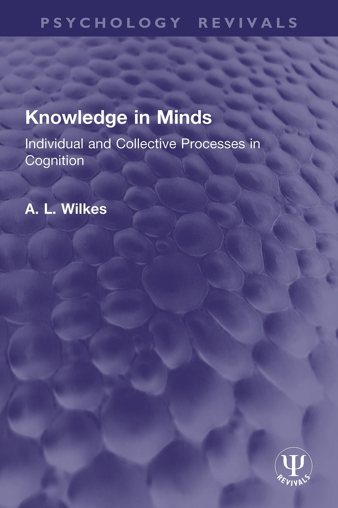 Knowledge in Minds: Individual and Collective Processes in Cognition