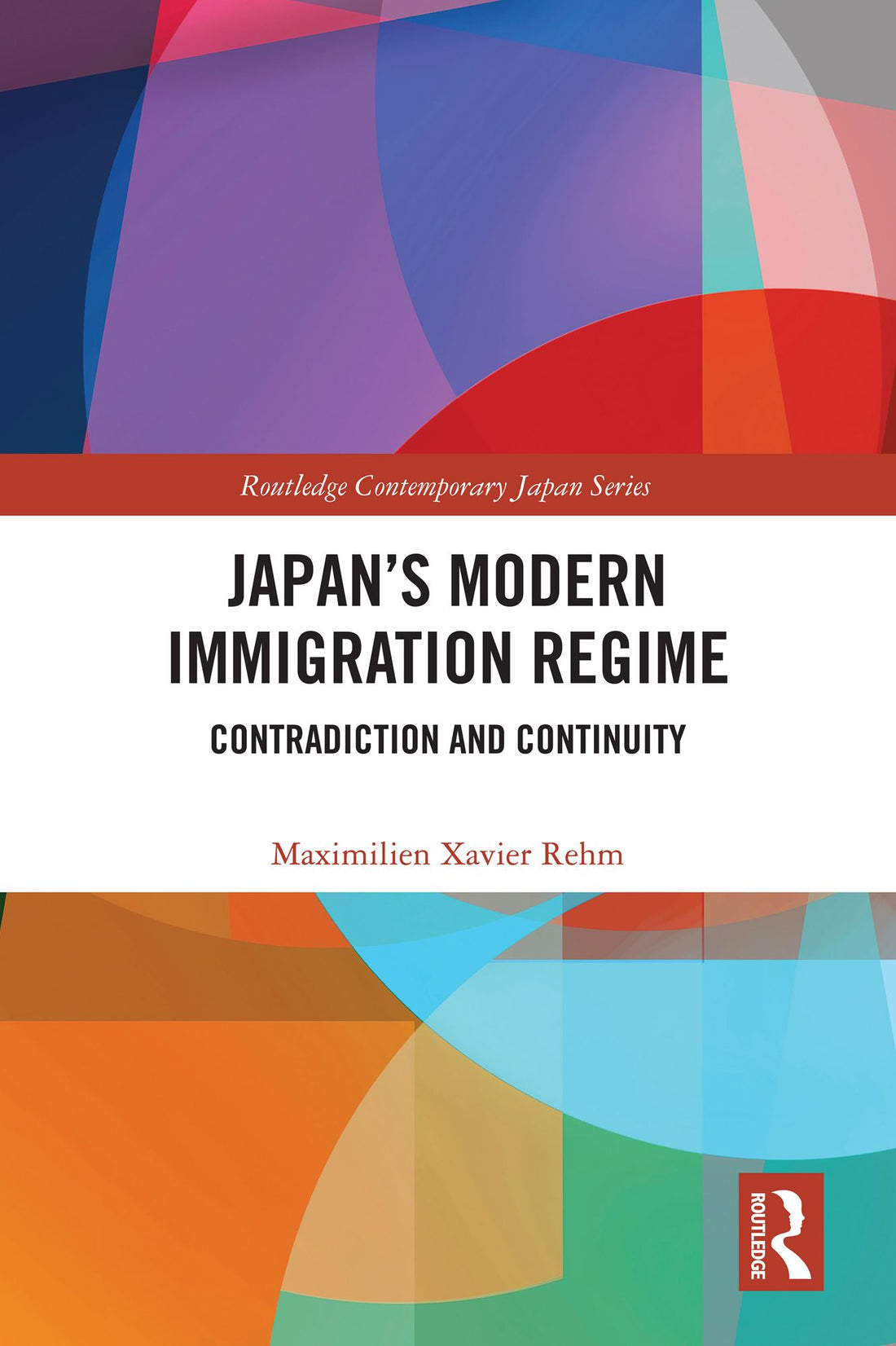 Japan's Modern Immigration Regime: Contradiction and Continuity