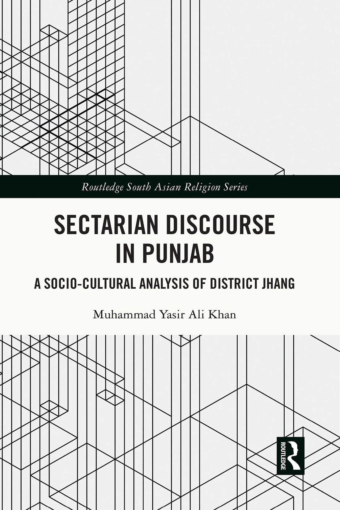 Sectarian Discourse in Punjab: A Socio-Cultural Analysis of District Jhang