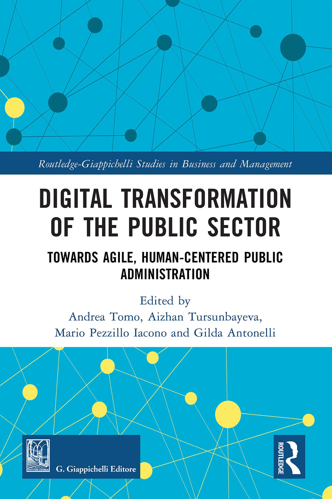 Dgtl Transformation of the Public Sector: Towards Agile, Human-Centered Public Administration