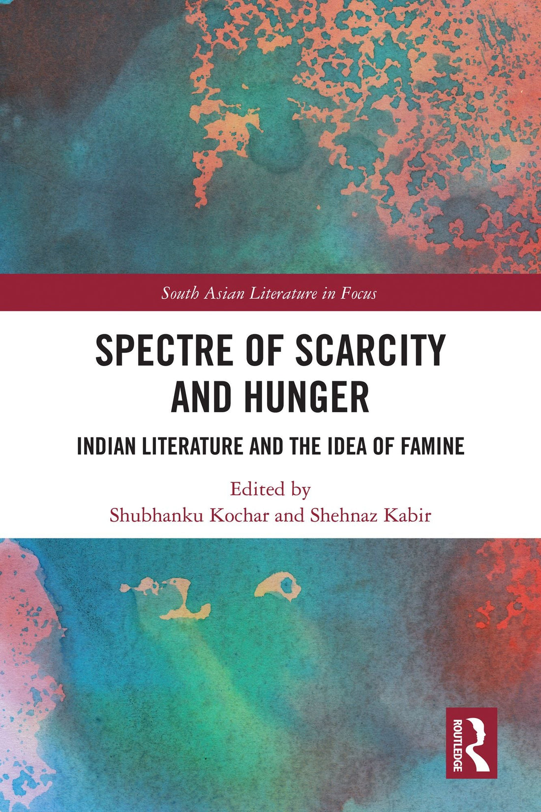Spectre of Scarcity and Hunger: Indian Literature and the Idea of Famine