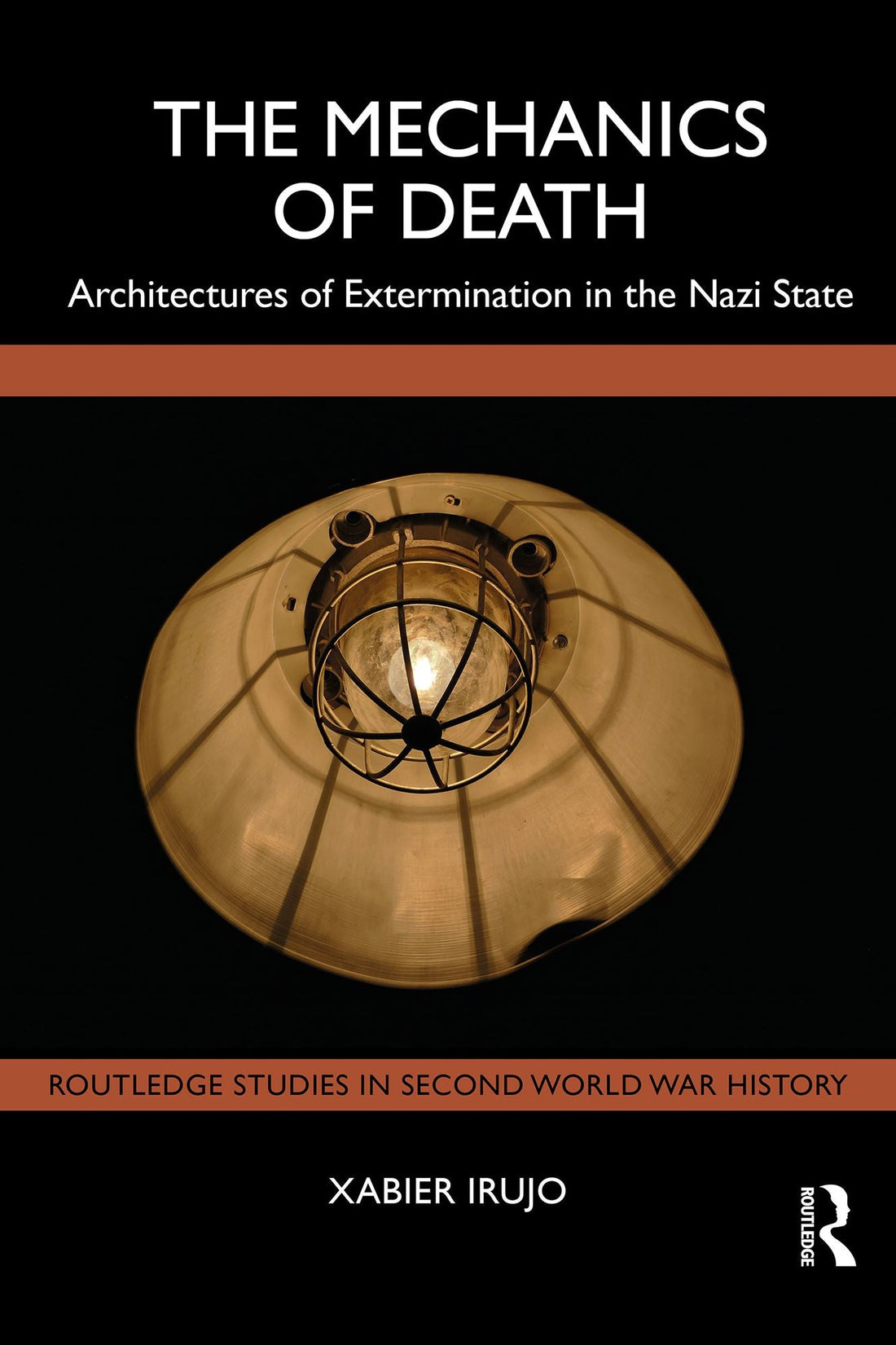 The Mechanics of Death: Architectures of Extermination in the Nazi State