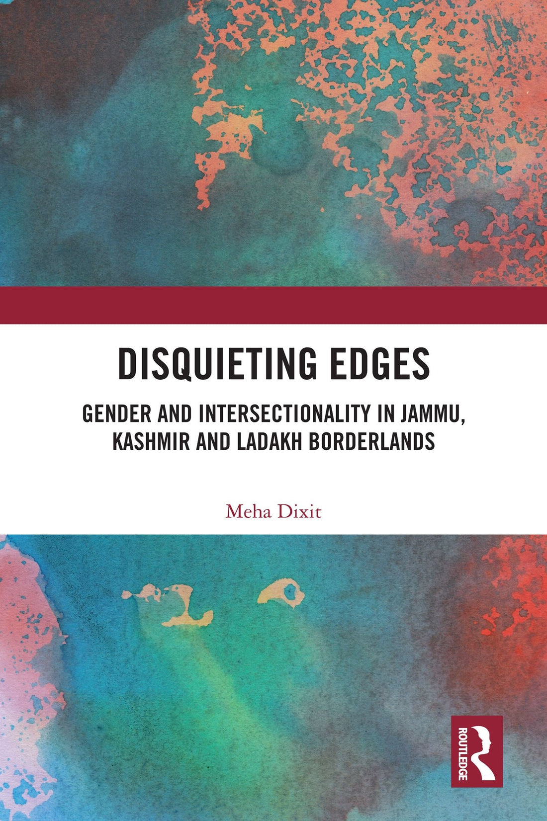 Disquieting Edges: Gender and Intersectionality in Jammu, Kashmir and Ladakh Borderlands