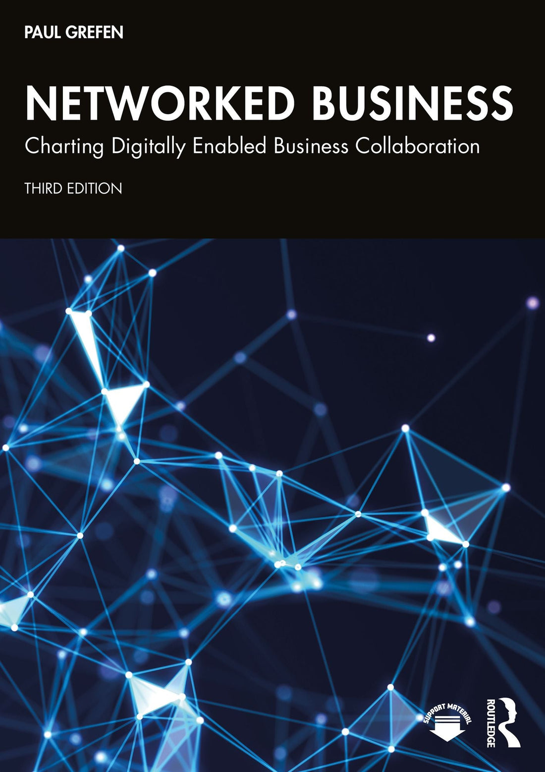 Networked Business: Charting Dgtlly Enabled Business Collaboration