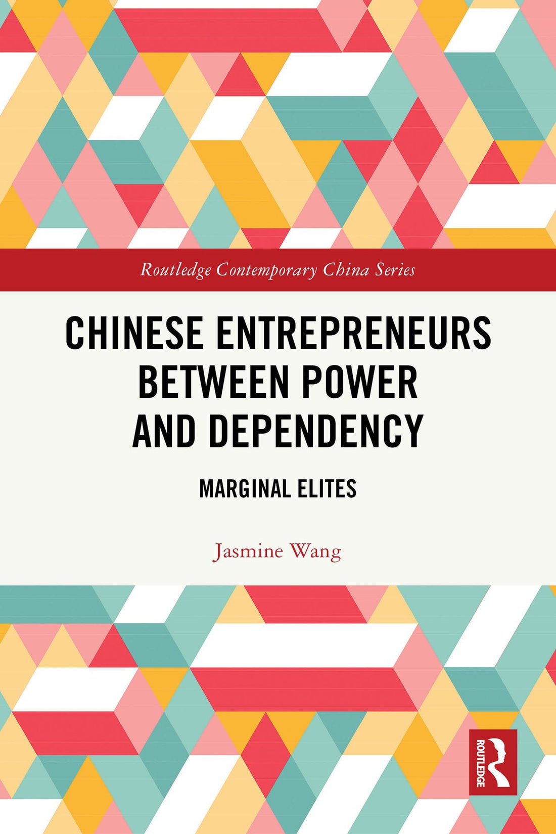 Chinese Entrepreneurs Between Power and Dependency: Marginal Elites